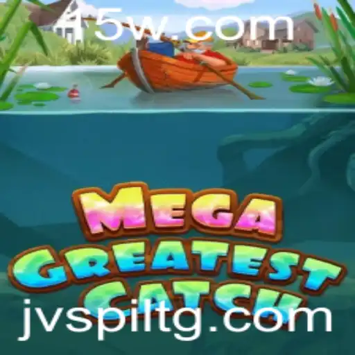 MegaGreatestCatch: O Jogo Que Transformará Sua Experiência de Pesca